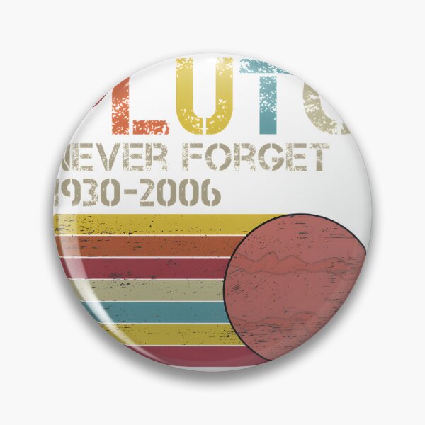 Item preview, Vintage Funny Pluto Never Forget Design for Space and Universe Lovers designed and sold by LukisanHana.