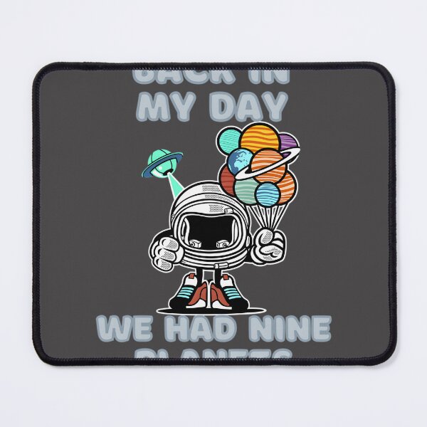 Item preview, Back In My Day We Had Nine Planets Retro Nostalgia Design Featuring Pluto designed and sold by LukisanHana.