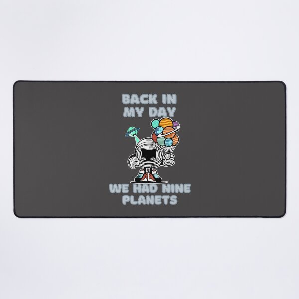Item preview, Back In My Day We Had Nine Planets Retro Nostalgia Design Featuring Pluto designed and sold by LukisanHana.