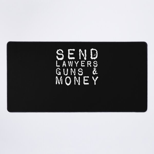 Item preview, Send Lawyers Guns And Money  designed and sold by morinikhpankaua.