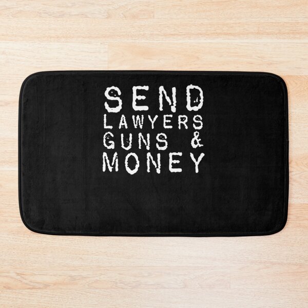 Item preview, Send Lawyers Guns And Money  designed and sold by morinikhpankaua.