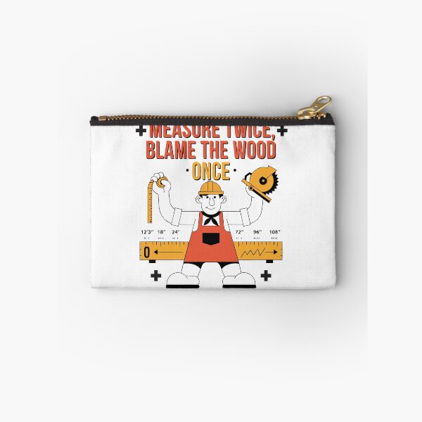 Item preview, Mide dos veces, culpa a la madera una vez. Humor de carpintero. designed and sold by Design-Pro-21.