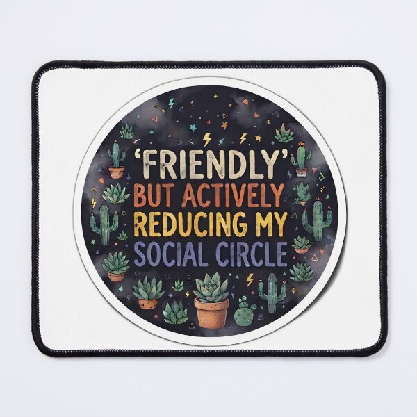 Item preview, Friendly' But Actively Reducing My Social Circle - Funny Introvert Cactus designed and sold by Xeneros.