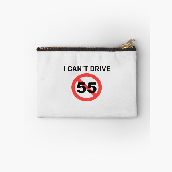 Item preview, I Can't Drive 55 Milestone Age Humor designed and sold by Leonelpinkaf.