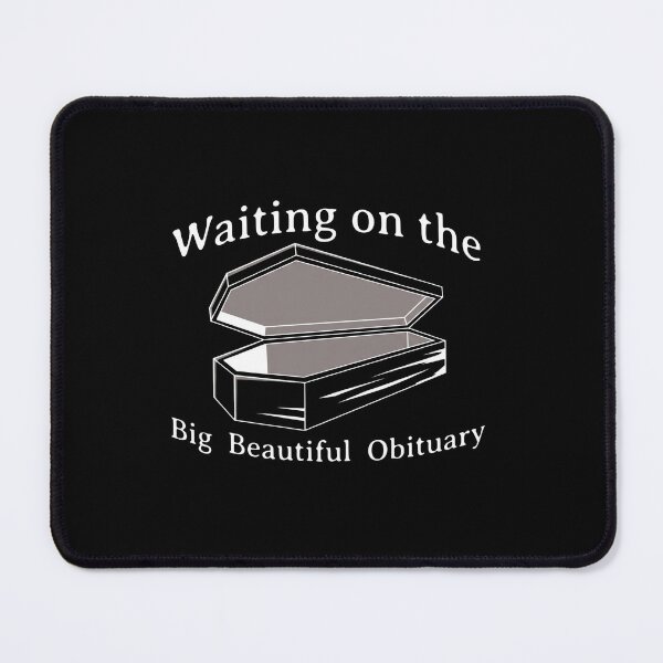 Item preview, Waiting On The Obituary designed and sold by harveyqueen.