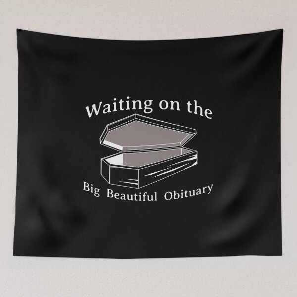 Item preview, Waiting On The Obituary designed and sold by harveyqueen.