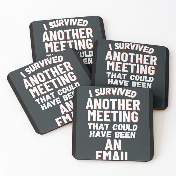 Item preview, I Survived Another Meeting That Could Have Been An Email Funny Office T-Shirt designed and sold by Mrali9914.
