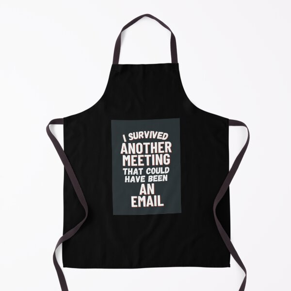Item preview, I Survived Another Meeting That Could Have Been An Email Funny Office T-Shirt designed and sold by Mrali9914.