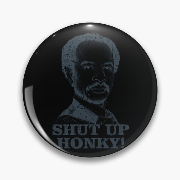 Item preview, Shut Up Honky   The Jeffersons  designed and sold by wimpeygppru.