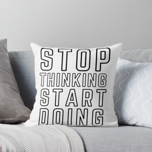Item preview, Stop Thinking Start Doing designed and sold by utter-risch.