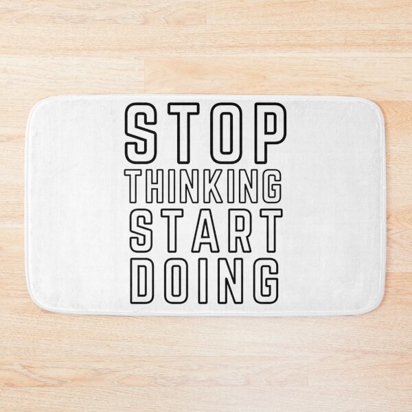 Item preview, Stop Thinking Start Doing designed and sold by utter-risch.