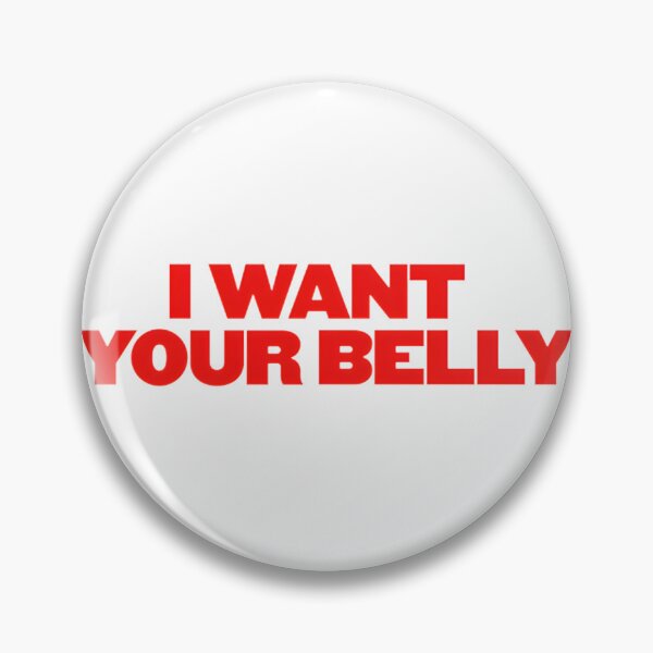 Item preview, Cute and Playful 'I Want Your Belly' Design for Animal Lovers designed and sold by sdiqa66.