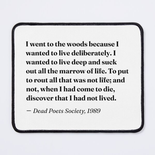 Item preview, I Went to the Woods. Dead Poets Society Quote. designed and sold by CoCoArt-Ua.
