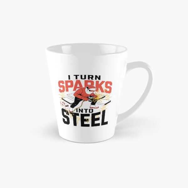 Item preview, I Turn Sparks Into Steel Welder Humor designed and sold by Design-Pro-21.