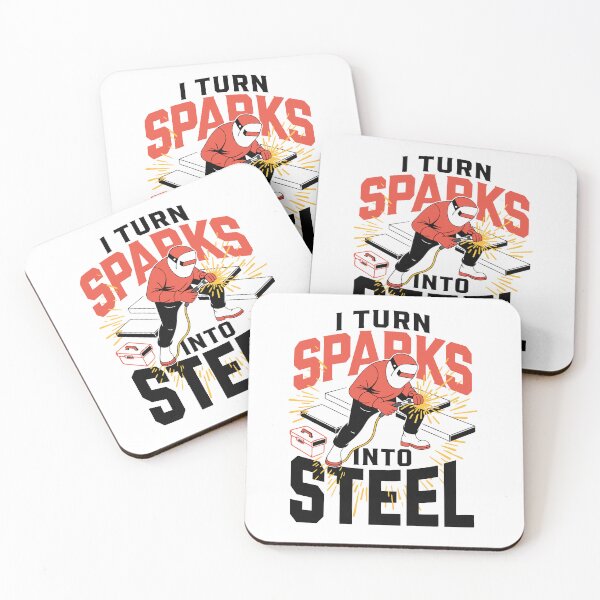 Item preview, I Turn Sparks Into Steel Welder Humor designed and sold by Design-Pro-21.