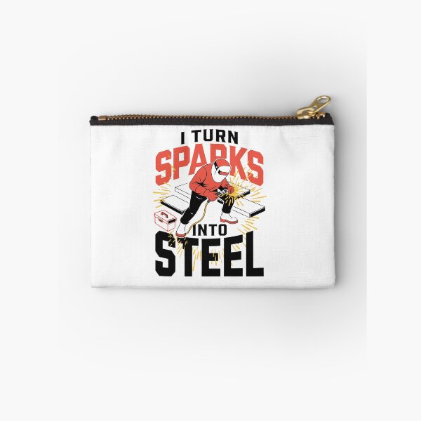 Item preview, I Turn Sparks Into Steel Welder Humor designed and sold by Design-Pro-21.