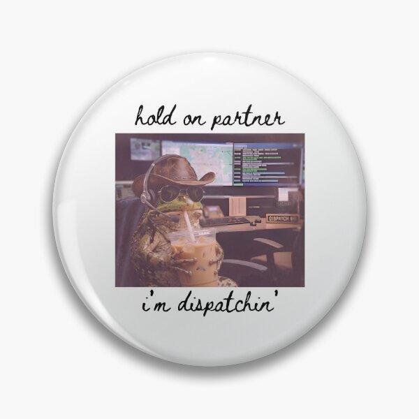 Item preview, Hold On Partner I'm Dispatchin' designed and sold by caruku666.