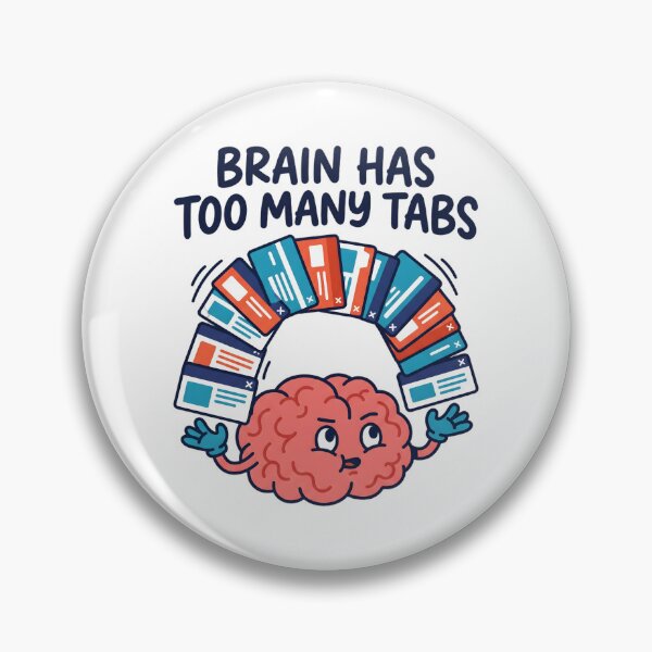 Item preview, Brain Has Too Many Tabs Funny Brain Design designed and sold by Brain Fog Lab.