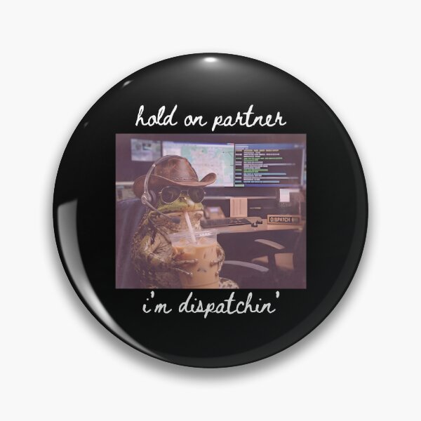 Item preview, Hold On Partner I'm Dispatchin' designed and sold by caruku666.