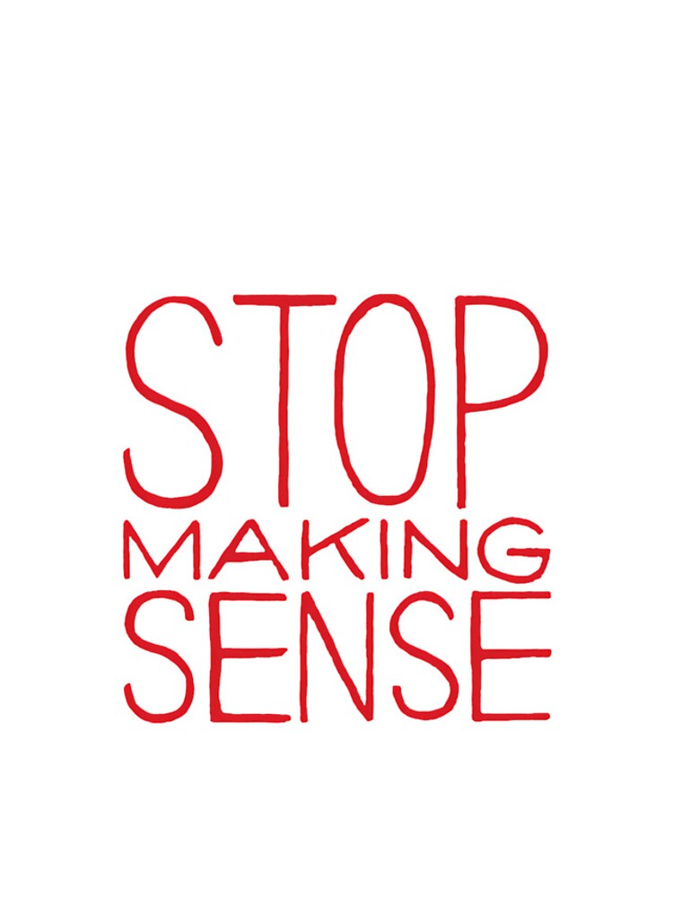 Thumbnail 4 of 4, iPhone Case, Stop Making Sense designed and sold by utter-risch.