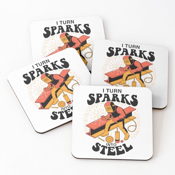 Item preview, I Turn Sparks Into Steel Welder Humor designed and sold by Design-Pro-21.