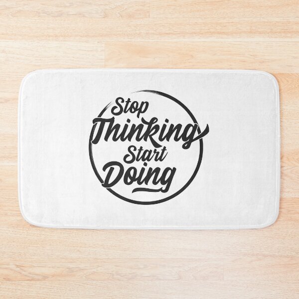 Item preview, Stop Thinking Start Doing - Motivational Quote designed and sold by utter-risch.
