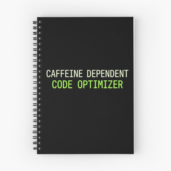 Item preview, Caffeine Dependent Code Optimizer Funny Programmer designed and sold by MagicArtzz.
