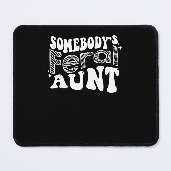 Item preview, Somebody'S Feral Aunt designed and sold by rapsonxctsep2.