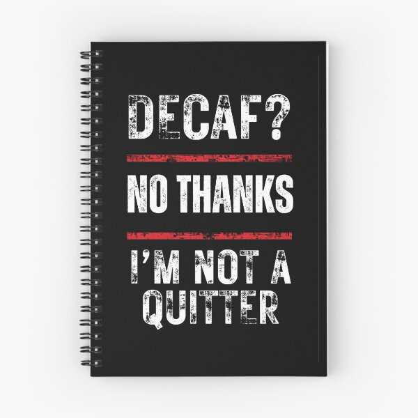 Item preview, Decaf No Thanks I'm Not A Quitter Funny Coffee Lover T-Shirt designed and sold by Mrali9914.