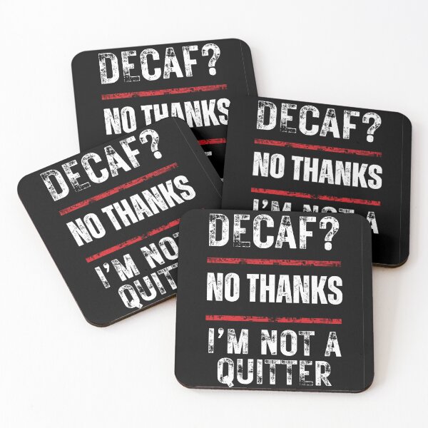 Item preview, Decaf No Thanks I'm Not A Quitter Funny Coffee Lover T-Shirt designed and sold by Mrali9914.