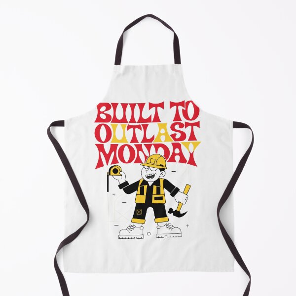 Item preview, Built to Outlast Monday Construction Worker Humor designed and sold by Design-Pro-21.