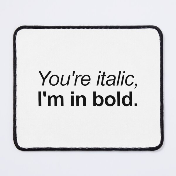 Item preview, You’re Italic I’m in Bold Typography Design for Writers and Designers designed and sold by Rasmus Skjold.