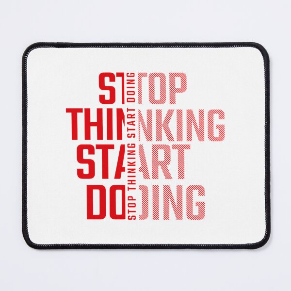 Item preview, Stop Thinking Start Doing designed and sold by utter-risch.