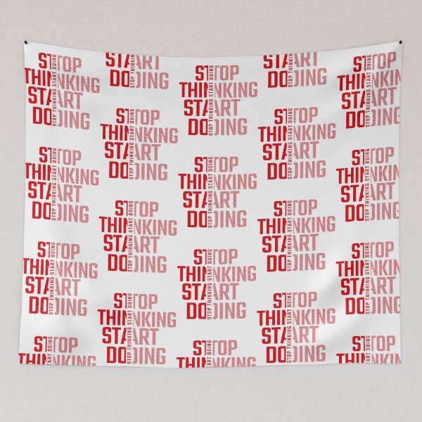 Item preview, Stop Thinking Start Doing  designed and sold by utter-risch.