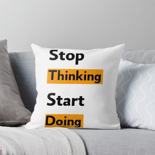 Item preview, Stop Thinking Start Doing  designed and sold by utter-risch.