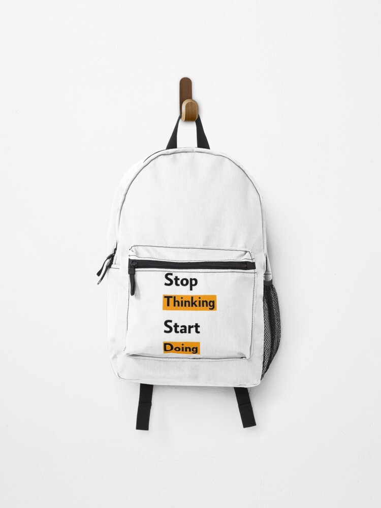 Thumbnail 1 of 3, Backpack, Stop Thinking Start Doing designed and sold by utter-risch.