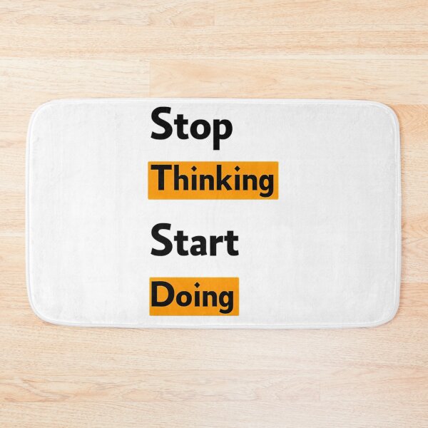 Item preview, Stop Thinking Start Doing  designed and sold by utter-risch.