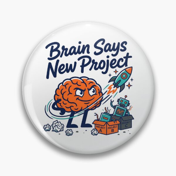 Item preview, Brain Says New Project Motivational Quote Design designed and sold by Brain Fog Lab.
