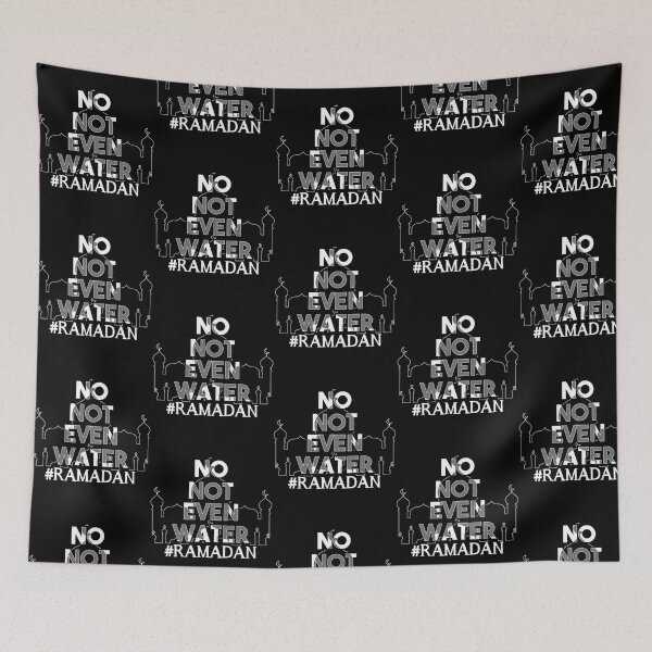 Item preview, No Not Even Water Cool Islamic Fasting Muslim Ramadan designed and sold by risti-anGarrard.