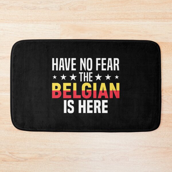 Item preview, Have No Fear The Belgian Is Here - Patriotic Design designed and sold by oesli-ePruitt.