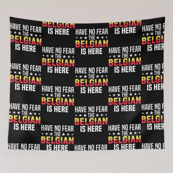 Item preview, Have No Fear The Belgian Is Here - Patriotic Design designed and sold by oesli-ePruitt.