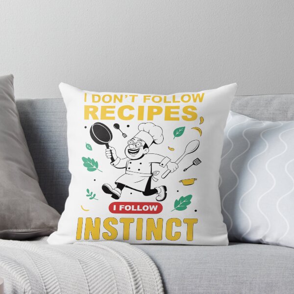 Item preview, I Don't Follow Recipes I Follow Instinct Chef Humor designed and sold by Design-Pro-21.