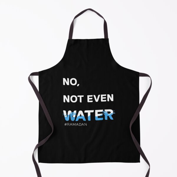 Item preview, No Not Even Water Cool Islamic Fasting Outfit Ramadan designed and sold by risti-anGarrard.