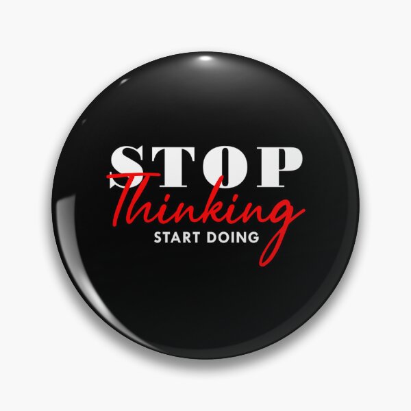 Item preview, Stop Thinking Start Doing designed and sold by utter-risch.