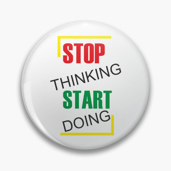 Item preview, Stop Thinking Start Doing designed and sold by utter-risch.