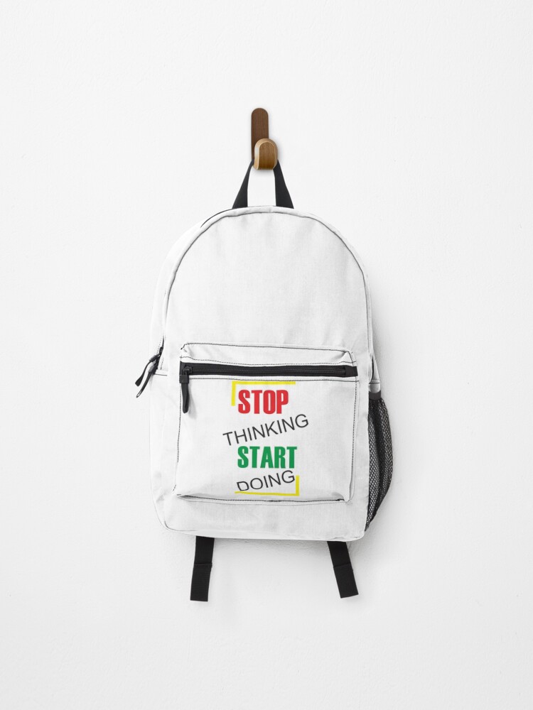 Thumbnail 1 of 3, Backpack, Stop Thinking Start Doing designed and sold by utter-risch.