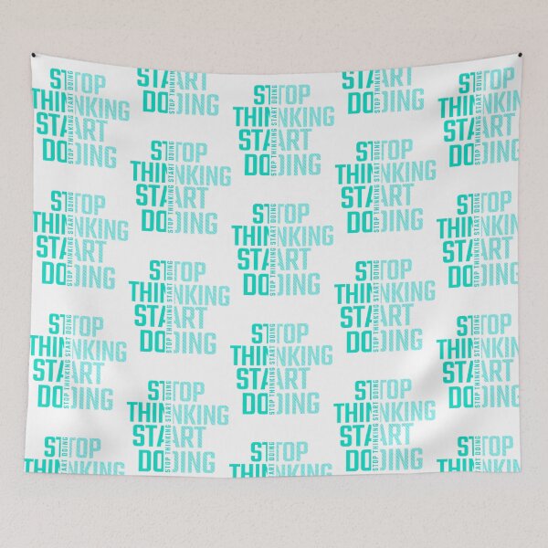Item preview, Stop Thinking Start Doing designed and sold by utter-risch.