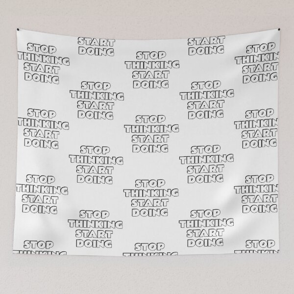Item preview, Stop Thinking Start Doing designed and sold by utter-risch.