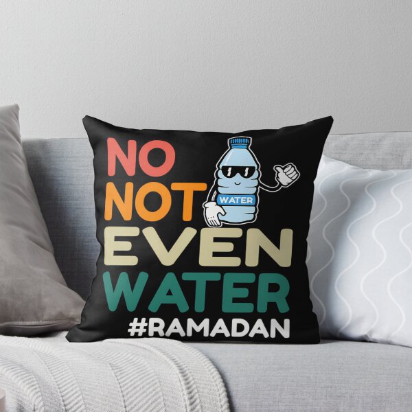 Item preview, No Not Even Water Fasting Muslim Ramadan Kareem 2022 designed and sold by risti-anGarrard.