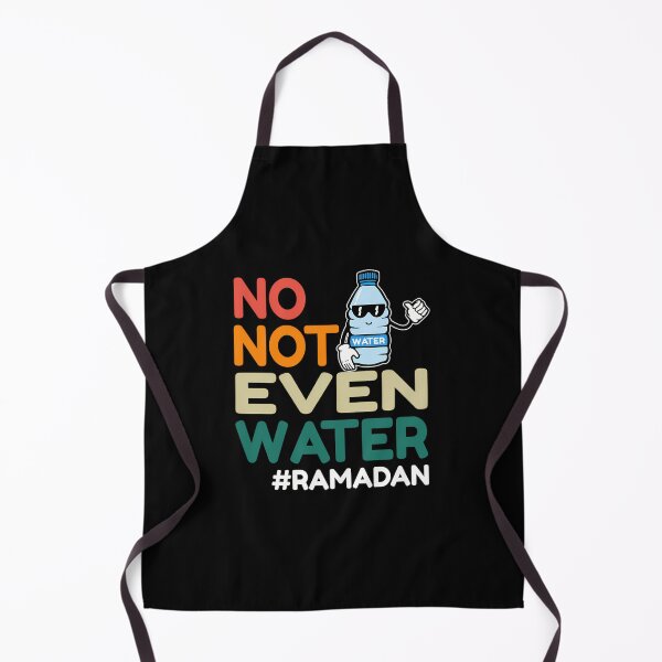 Item preview, No Not Even Water Fasting Muslim Ramadan Kareem 2022 designed and sold by risti-anGarrard.
